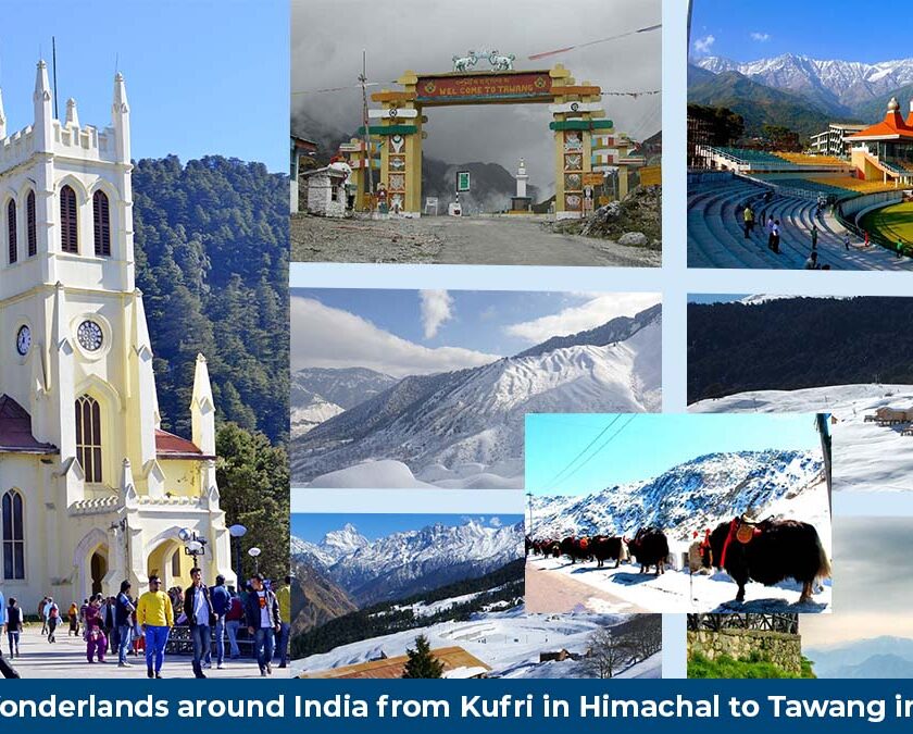 8 Winter Wonderlands around India from Kufri in Himachal to Tawang in Arunachal