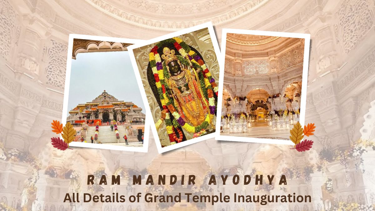 Ram Mandir Ayodhya: All Details of Grand Temple Inauguration