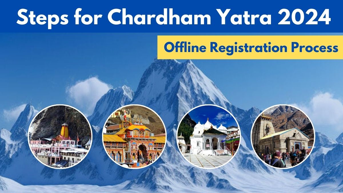 Chardham Yatra 2024 Offline Registration 